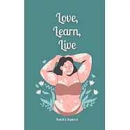 Love, Learn, Live