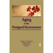 Aging in the Designed Environment