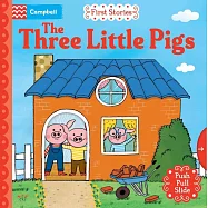 經典童話 硬頁遊戲書：三隻小豬(附故事音檔)The Three Little Pigs: A Push, Pull, Slide Book (Campbell First Stories)