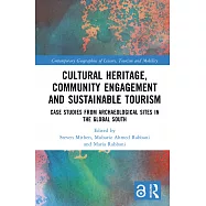 Cultural Heritage, Community Engagement and Sustainable Tourism: Case Studies from Archaeological Sites in the Global