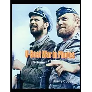 U-Boat War in Photos