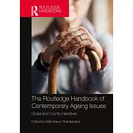 The Routledge Handbook of Contemporary Ageing Issues: Global and Country Narratives