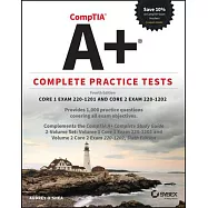 Comptia A+ Complete Practice Tests: Core 1 Exam 220-1201 and Core 2 Exam 220-1202