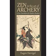 Zen in the Art of Archery: A New Translation for Modern Readers