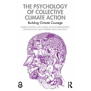 The Psychology of Collective Climate Action: Building Climate Courage
