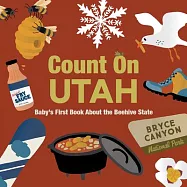 Count on Utah: Baby’s First Book about the Beehive State