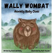 Wally Wombat: Anxiety Body Clues