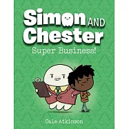 Super Business! (Simon and Chester Book #6)