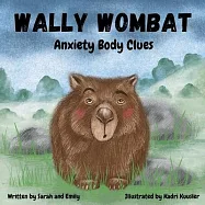 Wally Wombat: Anxiety Body Clues