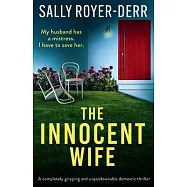 The Innocent Wife: A completely gripping and unputdownable domestic thriller