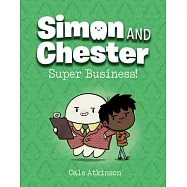 Super Business! (Simon and Chester Book #6)