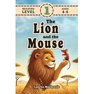 The Lion and the Mouse (Revive Readers, Level 1): An Aesop Fable, Reimagined with Fry Sight Words