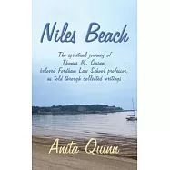 Niles Beach: The spiritual journey of Thomas M. Quinn, beloved Fordham Law School professor, as told through collected