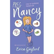 PREG-Nancy: A Laugh-Out-Loud Adventure from Bump to Baby
