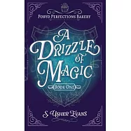 A Drizzle of Magic: A Cozy Fantasy Mystery