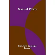 Years of Plenty