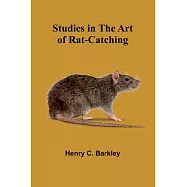 Studies in the Art of Rat-catching