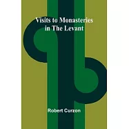 Visits to Monasteries in the Levant