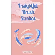 Insightful Brush Strokes