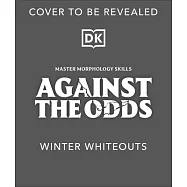 Against the Odds Winter Whiteouts
