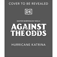 Against the Odds: Hurricane Katrina