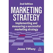 Marketing Strategy: Implementing and Measuring a Successful Marketing Strategy