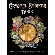 Crystal Sticker Book: More Than 400 Magickal & Mystical Stickers