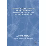 International Political Economy and the Global South: Perspectives from Africa, Asia, Latin America, and the Middle