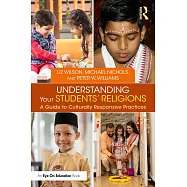 Understanding Your Students’ Religions: A Guide to Culturally Responsive Practices