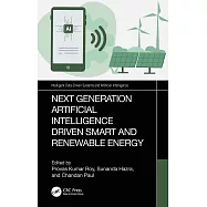 Next Generation Artificial Intelligence Driven Smart and Renewable Energy