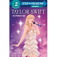 Taylor Swift: Superstar! (Step into Reading)