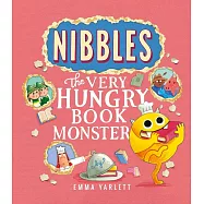 【特殊書中書設計】愛吃書的小怪獸：尋找完美之書Nibbles: The Very Hungry Book Monster (Nibbles #5)