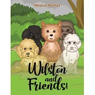 Wilston and Friends!