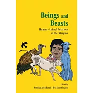 Beings and Beasts: Human-Animal Relations at the Margins