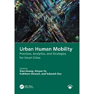 Urban Human Mobility: Practices, Analytics, and Strategies for Smart Cities