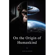 On the Origin of Humankind