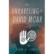 The Unraveling of David Monk