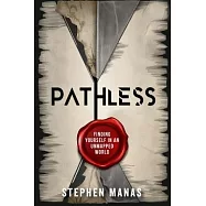 Pathless: Finding Yourself in an Unmapped World