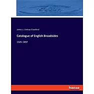 Catalogue of English Broadsides: 1505-1897