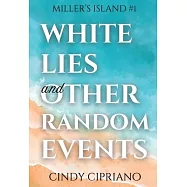 White Lies and Other Random Events