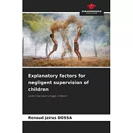 Explanatory factors for negligent supervision of children