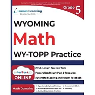 Wyoming Test of Proficiency and Progress (WY-TOPP) Test Prep: 5th Grade Math Practice Workbook and Full-length Online
