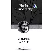 Flush: A Biography (Deluxe Hardcover Book)
