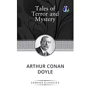 Tales of Terror and Mystery: Arthur Conan Doyle&rsquo;s Intriguing Stories