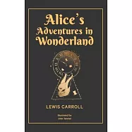 Alice&rsquo;s Adventures in Wonderland: 1865 Classic Edition with Original Illustrations