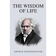 The Wisdom of Life