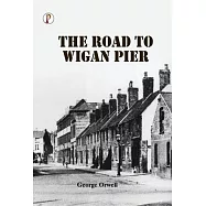 The Road to Wigan Pier
