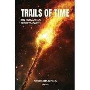 Trails of Time: The Forgotten Secrets - Part 1