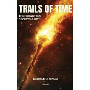 Trails of Time: The Forgotten Secrets - Part 1