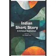 Indian Short Story: A Critical Evaluation